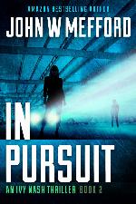 IN PURSUIT (An Ivy Nash Thriller Book 2)