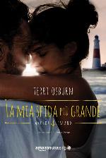 La mia sfida più grande