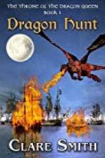 Dragon Hunt (The Throne of the Dragon Queen Book 1)