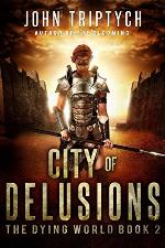 City of Delusions (The Dying World Book 2)