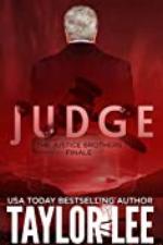 JUDGE: Short Story Finale (The Justice Brothers Series Book 5)