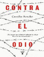 Contra el odio: Un alegato en defensa de la pluralidad de pensamiento, la tolerancia y la libertad (Spanish Edition)