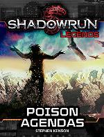 Shadowrun Legends: Poison Agendas