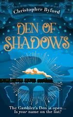 Den of Shadows: The gripping new fantasy novel that will hold you in thrall (Gambler&rsquo;s Den series, Book 1)