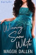 Winning Snow White: A Sweet Opposites Attract Romance (Barely a Fairy Tale Book 2)