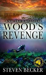 Wood's Revenge: Action and Adventure in the Florida Keys (Mac Travis Adventure Thrillers Book 6)