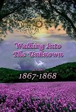 Walking Into The Unknown (# 10 in the Bregdan Chronicles Historical Fiction Romance Series)
