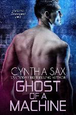 Ghost Of A Machine: A SciFi Cyborg Romance (Cyborg Sizzle Book 9)