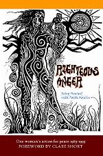 Righteous Anger: One woman's action for peace 1983-1993