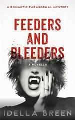 Feeders and Bleeders (Nightwalker Agency Book 1)