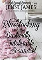 The Bluestocking and the Dastardly, Intolerable Scoundrel (Regency Romance Book 1)