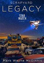 Scrapyard LEGACY (Star Watch Book 6)