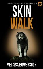 Skin Walk (A Lacey Fitzpatrick and Sam Firecloud Mystery Book 2)