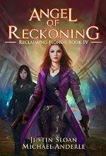 Angel of Reckoning: A Kurtherian Gambit Series (Reclaiming Honor Book 4)