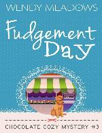 Fudgement Day (Chocolate Cozy Mystery 3)