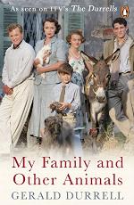 My Family and Other Animals: The Corfu Trilogy 1