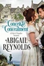 Conceit &amp; Concealment: A Pride &amp; Prejudice Variation