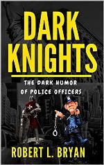 Dark Knights: The Dark Humor of Police Officers