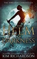 The Helm of Darkness (The Horizon Chronicles Book 2)