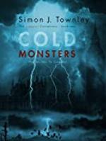 Cold Monsters: (No Secrets To Conceal) (The Capgras Conspiracy Book 2)