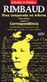 Uma temporada no inferno seguido de Correspondência (Rebeldes & Malditos)