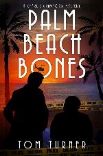 Palm Beach Bones (Charlie Crawford Palm Beach Mysteries Book 4)