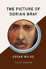 The Picture of Dorian Gray (AmazonClassics Edition)