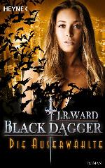 Die Auserwählte: Black Dagger 29 - Roman (German Edition)