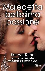 Maledetta bellissima passione (Maledette bellissime bugie Series Vol. 1) (Italian Edition)