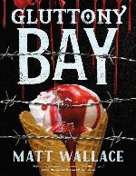 Gluttony Bay: A Sin du Jour Affair (Kindle Single)