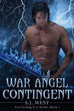 War Angel Contingent (Everlasting Fire Series, Book 1)