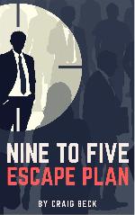 Nine to Five Escape Plan