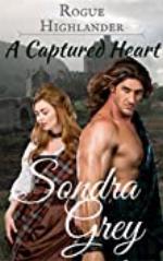 Rogue Highlander: A Captured Heart