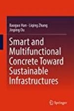 Smart and Multifunctional Concrete Toward Sustainable Infrastructures (Springer Tracts in Civil Engineering)