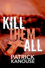 Kill Them All (Drexel Pierce Book 2)