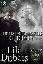 Ghosts: The Haunted Castle (The Glenncailty Ghosts Book 3)