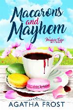 Macarons and Mayhem (Peridale Cafe 7)
