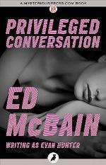 Privileged Conversation