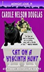 Cat on a Hyacinth Hunt: A Midnight Louie Mystery (The Midnight Louie feline PI mysteries Book 9)