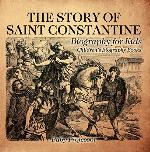 The Story of Saint Constantine - Biography for Kids | Children's Biography Books