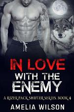 In Love with the Enemy (A Rizer Pack Shifter Series Book 4)