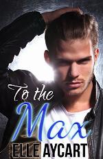 To the Max (Bowen Boys Book 3)