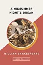 A Midsummer Night's Dream (AmazonClassics Edition)