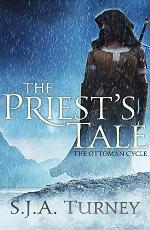 The Priest's Tale (The Ottoman Cycle Book 2)