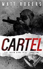 Cartel: A Jason King Thriller (The Jason King Files Book 1)