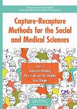 Capture-Recapture Methods for the Social and Medical Sciences (Chapman &amp; Hall/CRC Interdisciplinary Statistics)