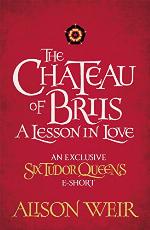 The Chateau of Briis: A Lesson in Love