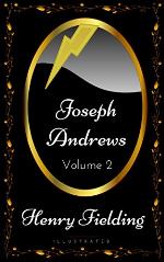 Joseph Andrews - Volume 2: By Henry Fielding - Illustrated