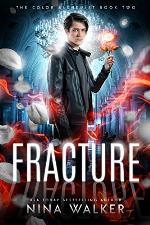 Fracture: The Color Alchemist Book Two