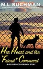 Her Heart and the &ldquo;Friend&rdquo; Command (Delta Force Short Stories Book 7)